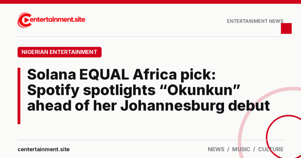 Branded Centertainment share card with the headline about Solana and Spotify EQUAL Africa